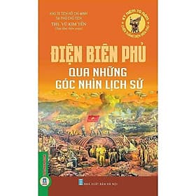 Điện Biên Phủ Qua Những Góc Nhìn Lịch Sử - VIETNAMBOOK