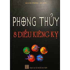 Phong Thủy 8 điều kiêng kỵ - Vân Phong