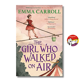 The Girl Who Walked On Air by Emma Carroll | Children English Novel / Ngoại văn Nhập khẩu - Emma Casey