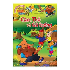 Truyện tranh tuổi thần tiên - Cáo, thỏ và gà trống - Long