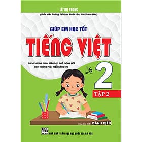 Giúp em học tốt tiếng việt 2 tập 2 (dùng kèm sgk cánh diều) - Việt Dung