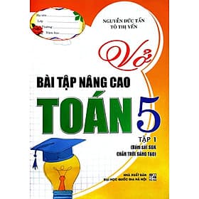 Vở Bài Tập Nâng Cao Toán 5 (Bám Sát SGK Chân Trời Sáng Tạo) (HA) - Chà
