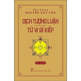 Dịch Tượng Luận - Tử Vi Bí Kiếp (Di Cảo) - NXB Trẻ - Di Di