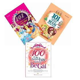 Combo Sách: 101 Câu Chuyện Về Các Nàng Công Chúa + 101 Truyện Hay Theo Bước Bé Gái + 100 Câu Chuyện Hay Dành Cho Bé Gái - Gã