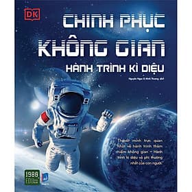 Sách Chinh Phục Không Gian- Hành Trình Kỳ Diệu - Trí