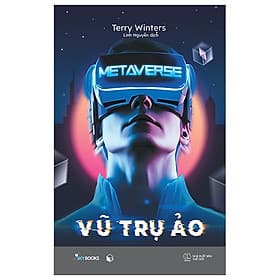 Metaverse - Vũ Trụ Ảo - Trụ Vũ