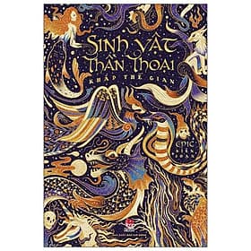 Sách Sinh Vật Thần Thoại Khắp Thế Gian - Kim Mintae