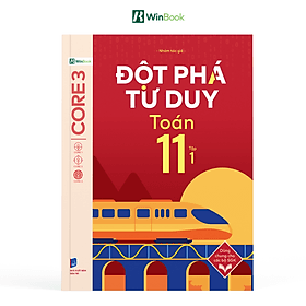Đột Phá Tư Duy Toán 11 Tập 1 - Bản Quyền - Do