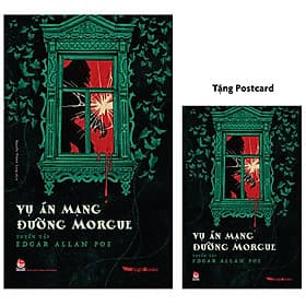 Vụ Án Mạng Đường Morgue - Tuyển Tập Edgar Allan Poe - Tặng Postcard - 