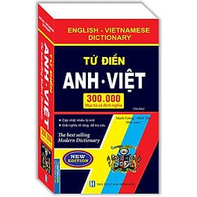 Từ Điển Anh Việt 300000 Mục Từ Và Định Nghĩa (Bìa Mềm)(Tái Bản) - Mạnh Tường