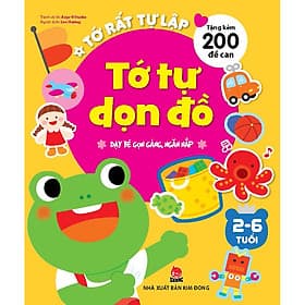 Sách Tớ Rất Tự Lập: Tớ Tự Dọn Đồ_Dạy Bé Gọn Gàng, Ngăn Nắp - Đồng Lập