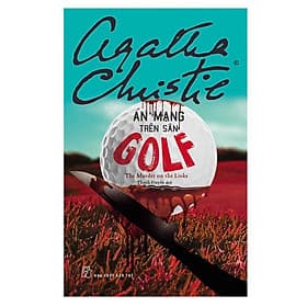 Sách Án Mạng Trên Sân Golf - Agatha Christie