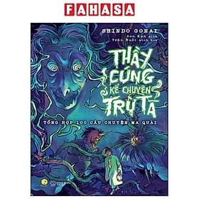 Thầy Cúng Kể Chuyện Trừ Tà - Tổng Hợp 100 Câu Chuyện Ma Quái - Nam Việt