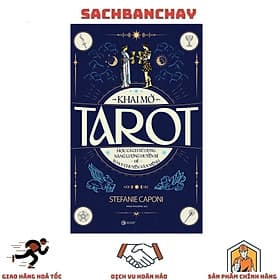 Khai Mở Tarot: Học Cách Sử Dụng Năng Lượng Huyền Bí Để Xoay Chuyển Vận Mệnh - Bi Chu