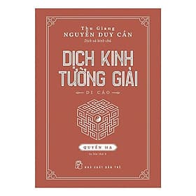 Dịch Kinh Tường Giải ( Di Cảo ) : Quyển Hạ - NXB Trẻ - Di Di