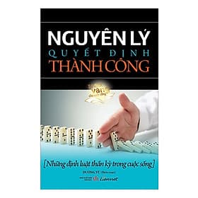 Nguyên Lý Quyết Định Thành Công - Nguyên