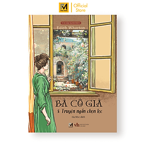 Sách Văn Học Kinh Điển - Bà Cô Già - Edith Wharton - Minh Minh
