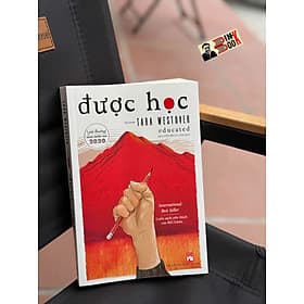 (Cuốn sách yêu thích của Bill Gates) ĐƯỢC HỌC - Tara Westover - Nguyễn Bích Lan dịch - NXB Phụ Nữ - Nguyễn Nam