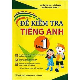 Đề Kiểm Tra Tiếng Anh Lớp 1- nhiều tác giả - Nha Nha