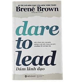 Dám Lãnh Đạo (Dare to Lead) – Lãnh Đạo Bằng Can Đảm & Sự Chân Thật | Brené Brown - Làn