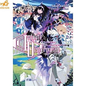 Infinite Dendrogram (Tập 1) - Khởi điểm của những khả năng (Nhã Nam HCM) - Nhã Nam