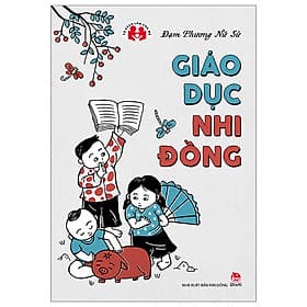 Tủ Sách Làm Cha Mẹ - Giáo Dục Nhi Đồng - Chà