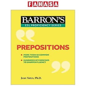 Sách ngoại văn: Prepositions (Barron's ESL Proficiency) - PREP