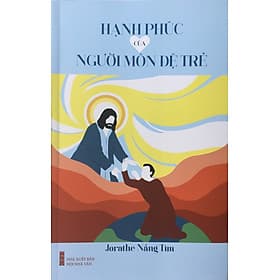 Hạnh phúc của người môn đệ trẻ - CÔNG TY TNHH TMDV & TRUYỀN THÔNG TYM