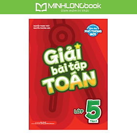 Sách: Giải Bài Tập Toán Lớp 5 - Tập 2 (Biên Soạn Theo Sách Giáo Khoa Kết Nối Tri Thức) - Tri Thức