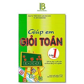 Giúp Em Giỏi Toán Lớp 1 - Vở Ôn Tập Cuối Tuần - Dùng Chung Cho Các Bộ SGK Hiện Hành - Hồng Ân - An