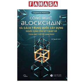 Công Nghệ Blockchain Và Cách Trung Quốc Xây Dựng Chuỗi Cung Ứng Kỹ Thuật Số Trong Một Thế Giới Zero Trust - Thu