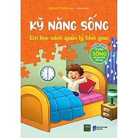 Kỹ năng sống - Em học cách quản lý thời gian - Sama El Batrawy - Lý Gia