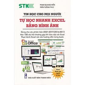 Tin Học Cho Mọi Người - Tự Học Nhanh Excel Bằng Hình Ảnh _STK - Thương Thương