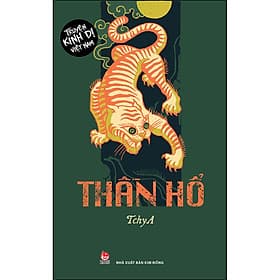 Thần Hổ (Truyện Kinh Dị Việt Nam) - Kim