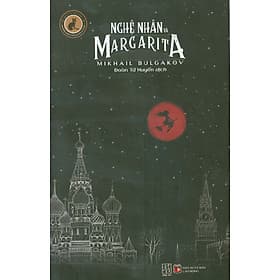 Nghệ Nhân Và Margarita (Mikhail Bulgakov) - Công Ty TNHH Văn Hóa Đông Tây