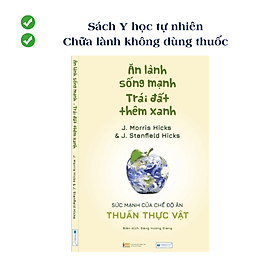 Sách Ăn lành sống mạnh, trái đất thêm xanh - An Lan