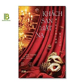 Khách Sạn Mặt Nạ - Tập 2 - Higashino Keigo - Lam Ngọc dịch - Nhã Nam - KEI