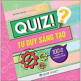 Sách Quiz! 100 Câu Hỏi Luyện Trí Thông Minh - Minh Minh