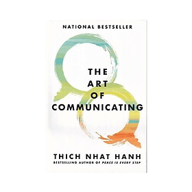 Sách Ngoại Văn - The Art of Communicating (Thich Nhat Hanh) - Thương Thương