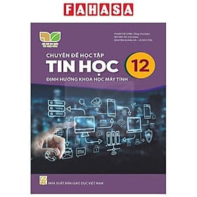Sách Giáo Khoa Chuyên Đề Học Tập Tin Học 12 - Định Hướng Khoa Học Máy Tính (Kết Nối) (Chuẩn) - Nhà xuất bản Larousse