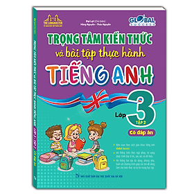 Sách Trọng Tâm Kiến Thức Và Bài Tập Thực Hành Tiếng Anh Lớp 3 Tập 2 (Có đáp án) - Minh Minh