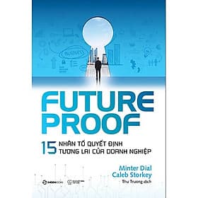 Futureproof - 15 Nhân Tố Quyết Định Tương Lai Của Doanh Nghiệp - Do