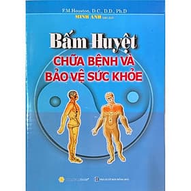 Bấm Huyệt Chữa Bệnh Và Bảo Vệ Sức Khoẻ - Hú