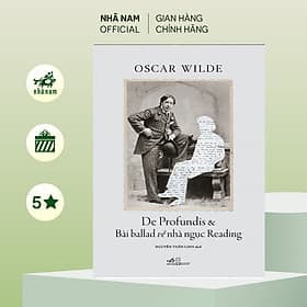 De Profundis & bài ballad về nhà ngục Reading (Oscar Wilde) (Nhã Nam Official) - Nhã Nam