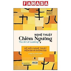 Nghệ Thuật Chiêm Ngưỡng - The Art Of Looking - Chì