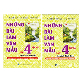 Combo Những Bài Làm Văn Mẫu Lớp 4 - Tập 1 + 2 Biên soạn theo chương trình GDPT mới - Cánh Diều - Theo Theobald