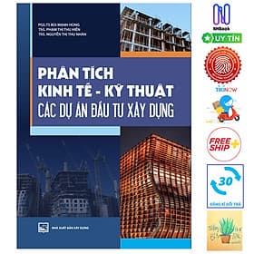 Phân Tích Kinh Tế - Kỹ Thuật Các Dự Án Đầu Tư Xây Dựng ( Tặng Kèm Sổ Tay) - Thu