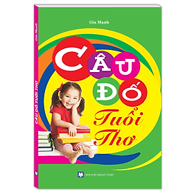 Câu Đố Tuổi Thơ - Minh Minh