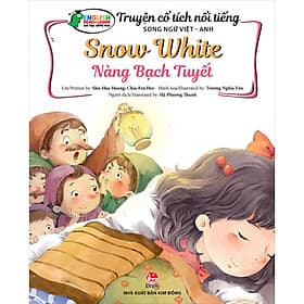 Truyện Cổ Tích Nổi Tiếng Song Ngữ Việt - Anh: Nàng Bạch Tuyết - Snow White - Văn Huân