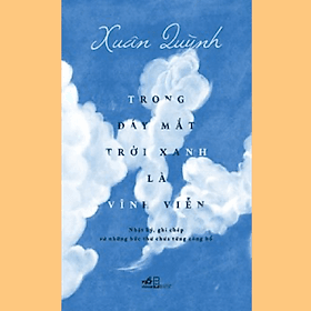Sách Nhã Nam - Trong Đáy Mắt Trời Xanh Là Vĩnh Viễn - Nhã Nam